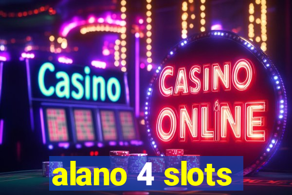 alano 4 slots